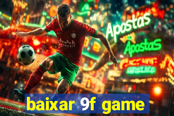 baixar 9f game